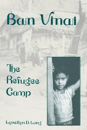 Бумажная книга «Ban Vinai: The Refugee Camp», автор Линеллин Д. Лонг - фото №1