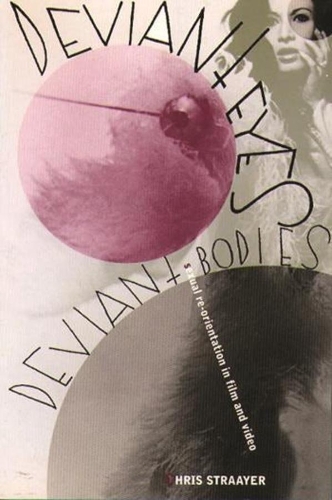 Бумажная книга «Deviant Eyes, Deviant Bodies: Sexual Re-Orientation in Film and Video», автор Крис Страйер - фото №1