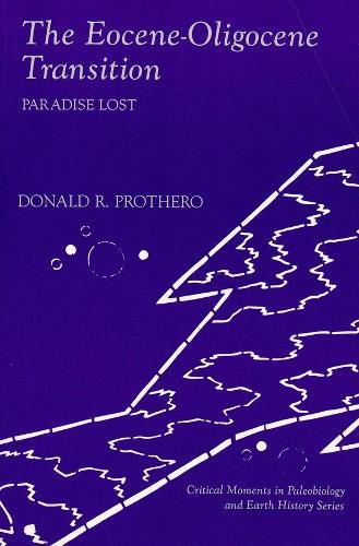 Паперова книга «The Eocene-Oligocene Transition: Paradise Lost», автор Дональд Р. Протеро - фото №1