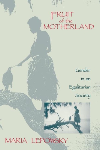 Бумажная книга «Fruit of the Motherland: Gender in an Egalitarian Society», автор Мария Леповски - фото №1