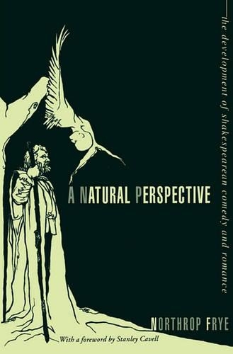 Бумажная книга «A Natural Perspective: The Development of Shakespearean Comedy and Romance», автор Нортроп Фрай - фото №1