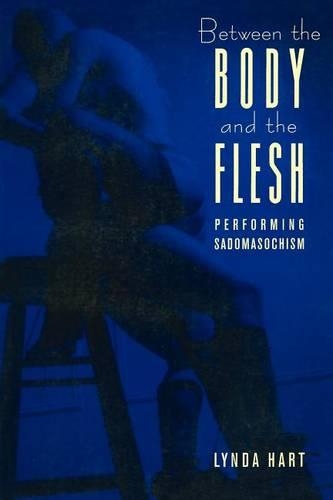 Бумажная книга «Between the Body and the Flesh: Performing Sadomasochism», автор Линда Харт - фото №1