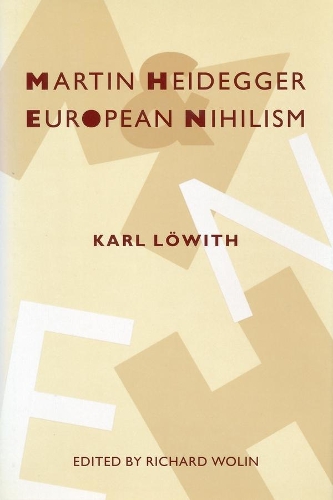 Паперова книга «Martin Heidegger and European Nihilism», автор Карл Льовіт - фото №1