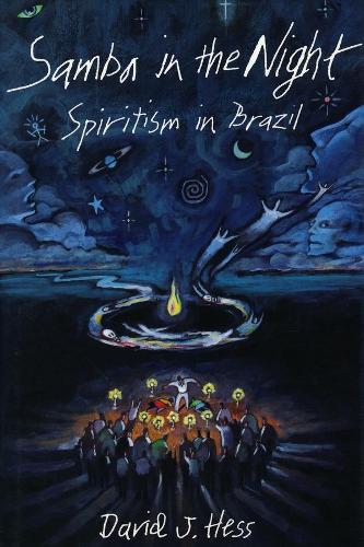 Паперова книга «Samba in the Night: Spiritism in Brazil», автор Девід Дж. Гесс - фото №1