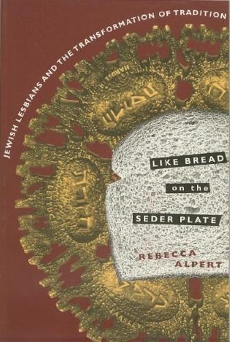 Бумажная книга «Like Bread on the Seder Plate: Jewish Lesbians and the Transformation of Tradition», автор Ребекка Т. Альперт - фото №1