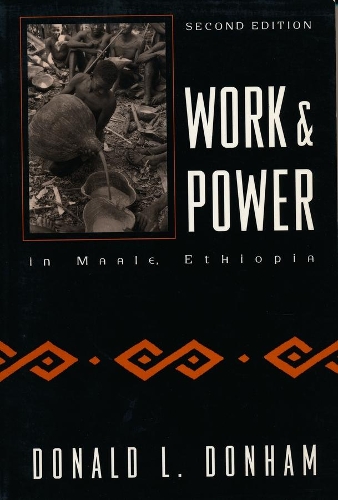 Паперова книга «Work and Power in Maale, Ethiopia», автор Дональд Л. Донхем - фото №1