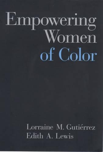 Бумажная книга «Empowering Women of Color», авторов Эдит Льюис, Лоррейн М. Гутьеррес - фото №1