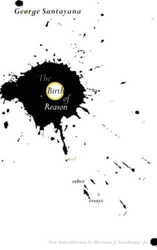 Бумажная книга «The Birth of Reason and Other Essays», автор Джордж Сантаяна - фото №1