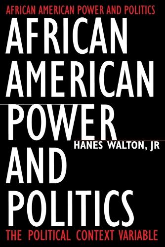 Паперова книга «African American Power and Politics: The Political Context Variable», автор Ханес Волтон-молодший - фото №1