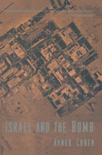Паперова книга «Israel and the Bomb», автор Авнер Коен - фото №1