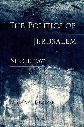 Паперова книга «The Politics of Jerusalem Since 1967», автор Майкл Дампер - фото №1