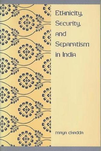 Бумажная книга «Ethnicity, Security, and Separatism in India», автор Майя Чадда - фото №1