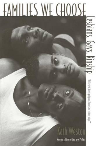Бумажная книга «Families We Choose: Lesbians, Gays, Kinship», автор Кэт Уэстон - фото №1