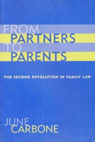 Бумажная книга «From Partners to Parents: The Second Revolution in Family Law», автор Джун Карбон - фото №1