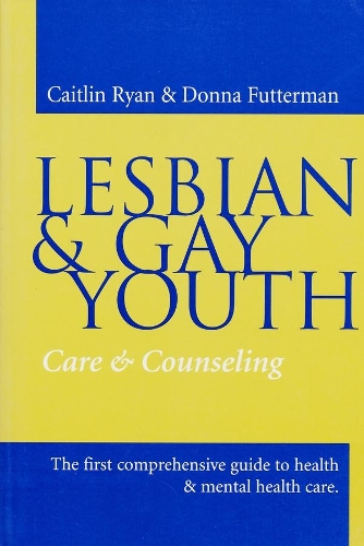 Бумажная книга «Lesbian and Gay Youth: Care and Counseling», авторов Кейтлин К. Райан, Донна Фаттерман - фото №1