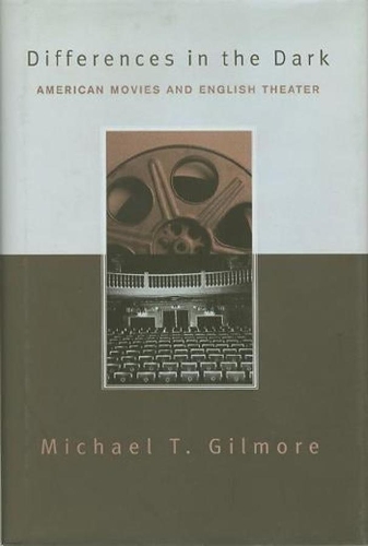 Бумажная книга «Differences in the Dark: American Movies and English Theater», автор Майкл Гилмор - фото №1