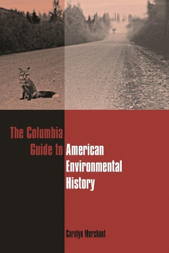 Бумажная книга «The Columbia Guide to American Environmental History», автор Кэролин Мерчант - фото №1