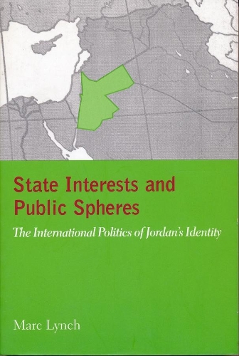Бумажная книга «State Interests and Public Spheres: The International Politics of Jordan's Identity», автор Марк Линч - фото №1