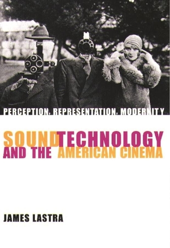 Бумажная книга «Sound Technology and the American Cinema: Perception, Representation, Modernity», автор Джеймс Ластра - фото №1