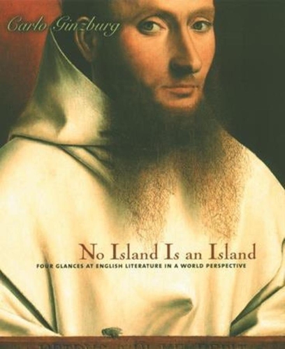 Бумажная книга «No Island Is an Island: Four Glances at English Literature in a World Perspective», автор Карло Гинзбург - фото №1