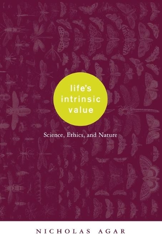 Паперова книга «Life's Intrinsic Value: Science, Ethics, and Nature», автор Ніколас Агар - фото №1