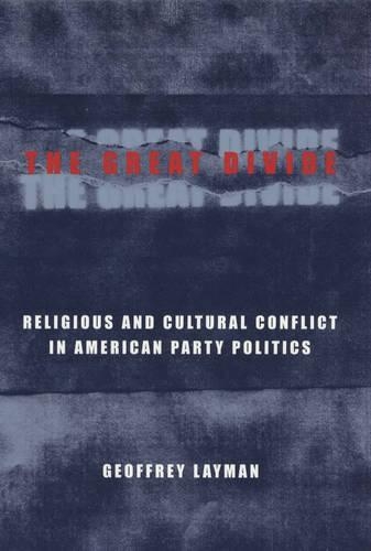 Паперова книга «The Great Divide: Religious and Cultural Conflict in American Party Politics», автор Джеффрі Лейман - фото №1