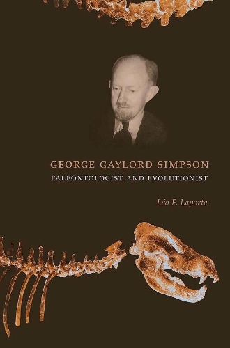 Бумажная книга «George Gaylord Simpson: Paleontologist and Evolutionist», автор Лео Ф. Лапорт - фото №1