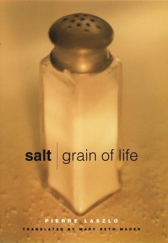 Паперова книга «Salt: Grain of Life», автор П'єр Ласло - фото №1