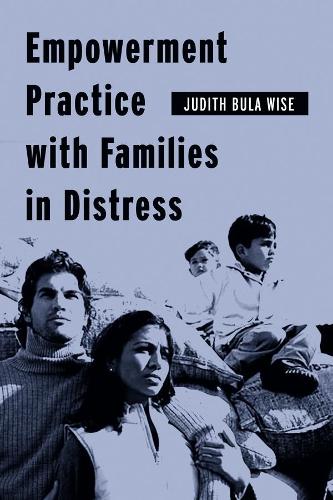 Бумажная книга «Empowerment Practice with Families in Distress», автор Джудит Була Уайз - фото №1