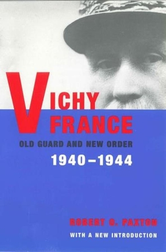 Бумажная книга «Vichy France: Old Guard and New Order», автор Роберт Пакстон - фото №1