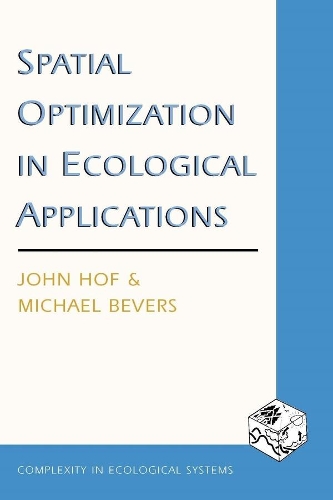 Паперова книга «Spatial Optimization in Ecological Applications», авторів Джон Хоф, Майкл Біверс - фото №1