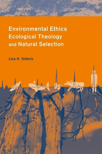 Паперова книга «Environmental Ethics, Ecological Theology, and Natural Selection: Suffering and Responsibility», автор Ліза Сідеріс - фото №1