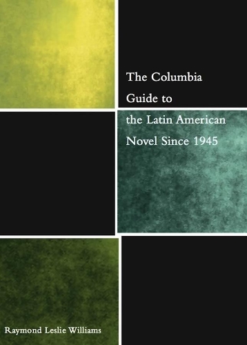 Бумажная книга «The Columbia Guide to the Latin American Novel Since 1945», автор Рэймонд Л. Уильямс - фото №1