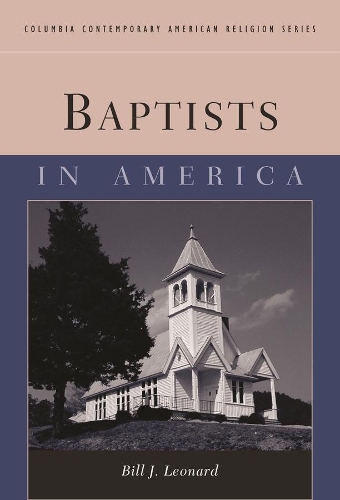 Бумажная книга «Baptists in America», автор Билл Дж. Леонард - фото №1