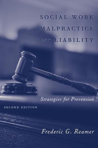 Бумажная книга «Social Work Malpractice and Liability: Strategies for Prevention», автор Фредерик Г. Ример - фото №1