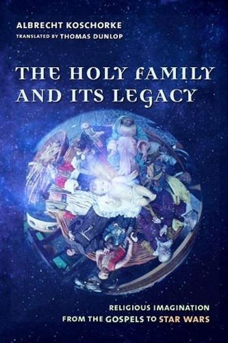 Бумажная книга «The Holy Family and Its Legacy», автор Альбрехт Кошорке - фото №1