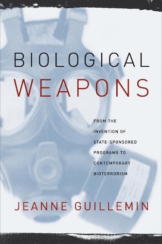 Бумажная книга «Biological Weapons: From the Invention of State-Sponsored Programs to Contemporary Bioterrorism», автор Жанна Гиймен - фото №1