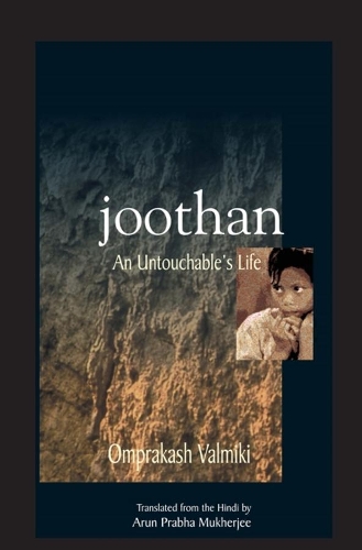 Паперова книга «Joothan: An Untouchable's Life», авторів Арун Прабха Мукерджі, Омпракаш Валмікі - фото №1