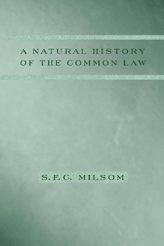 Бумажная книга «A Natural History of the Common Law», автор С. Ф. К. Милсом - фото №1