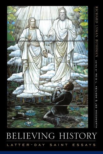 Паперова книга «Believing History: Latter-day Saint Essays» - фото №1