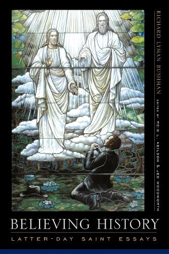 Бумажная книга «Believing History: Latter-day Saint Essays» - фото №1