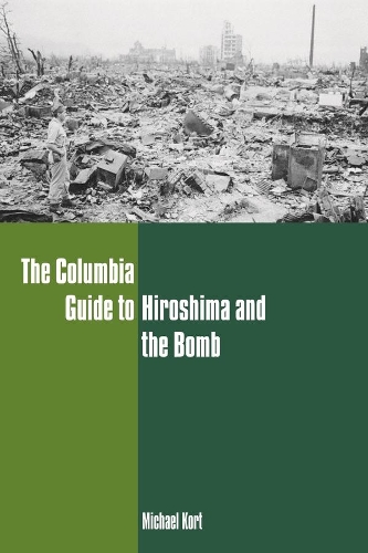 Бумажная книга «The Columbia Guide to Hiroshima and the Bomb», автор Майкл Корт - фото №1