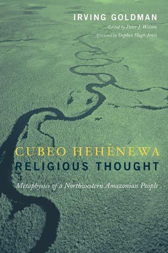 Паперова книга «Cubeo Hehénewa Religious Thought: Metaphysics of a Northwestern Amazonian People», автор Ірвінг Голдман - фото №1
