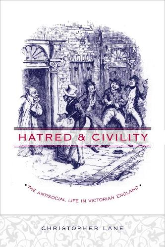 Бумажная книга «Hatred and Civility: The Antisocial Life in Victorian England», автор Кристофер Лейн - фото №1