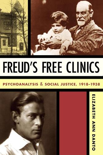 Бумажная книга «Freud's Free Clinics: Psychoanalysis and Social Justice, 1918–1938», автор Элизабет Энн Данто - фото №1
