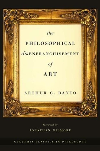 Бумажная книга «The Philosophical Disenfranchisement of Art», автор Артур К. Данто - фото №1