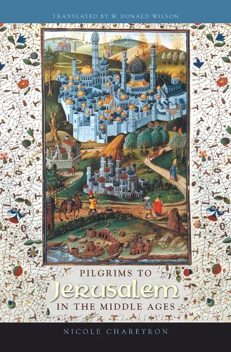 Бумажная книга «Pilgrims to Jerusalem in the Middle Ages», автор Николь Шарейрон - фото №1