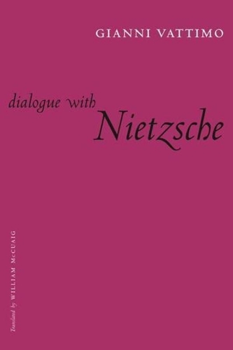 Бумажная книга «Dialogue with Nietzsche», автор Джанни Ваттимо - фото №1