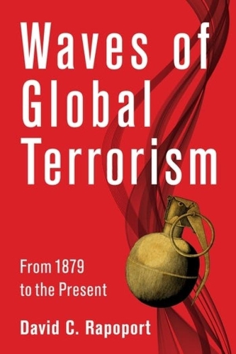 Бумажная книга «Waves of Global Terrorism: From 1879 to the Present», автор Дэвид К. Рапопорт - фото №1