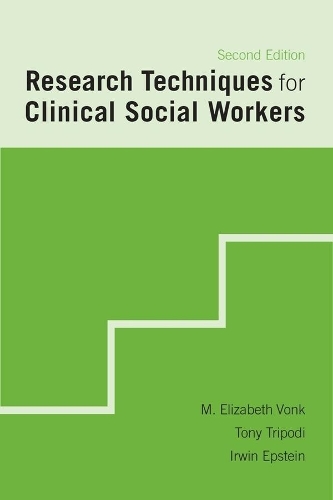 Паперова книга «Research Techniques for Clinical Social Workers», авторів Ірвін Епштейн, М. Елізабет Вонк, Тоні Тріподі - фото №1